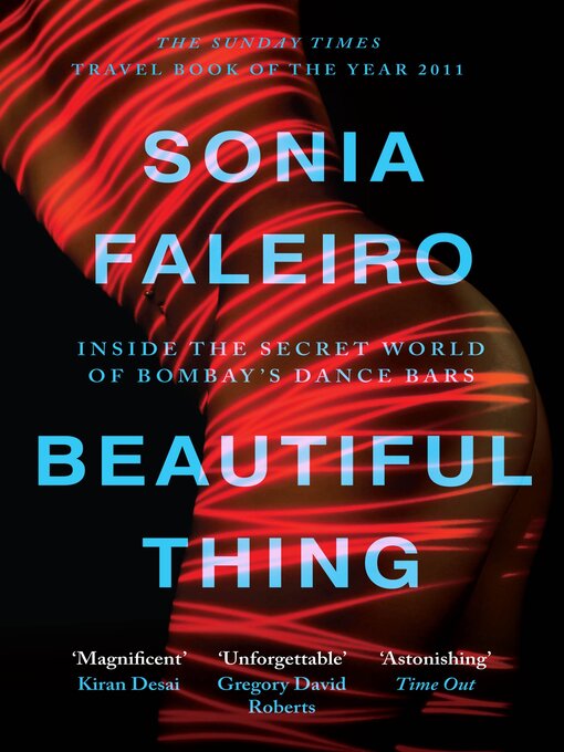 Title details for Beautiful Thing by Sonia Faleiro - Available